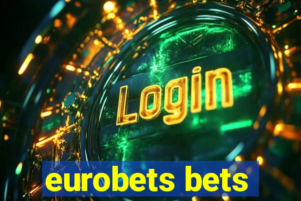 eurobets bets